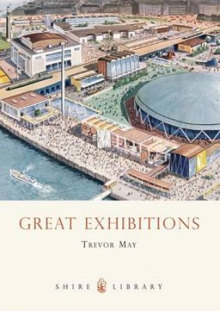 Great Exhibitions by Trevor May