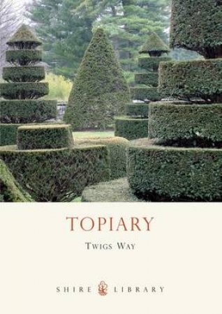Topiary by Twigs Way