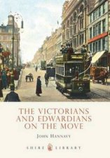 Victorians and Edwardians on the Move