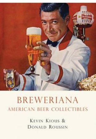 Breweriana by Kevin Kious