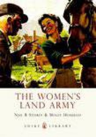 Women's  Land Army by Neil R. Storey