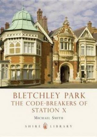 Bletchley Park by Michael Smith