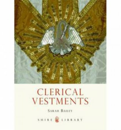 Clerical Vestments by Sarah Bailey