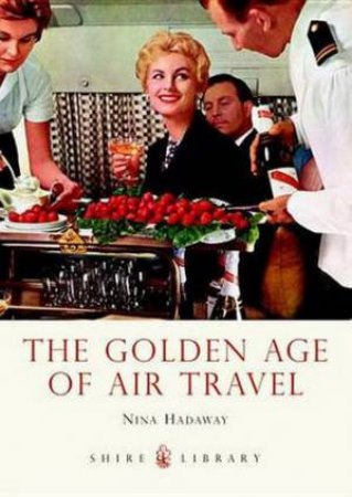 Golden Age of Air Travel by Nina Hadaway