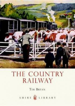 Country Railway by Tim Bryan