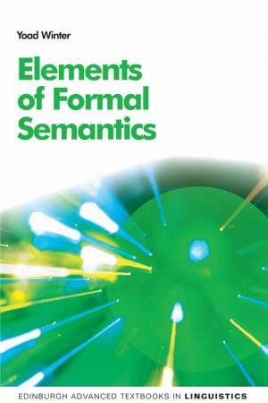 Elements of Formal Semantics by Yoad Winter