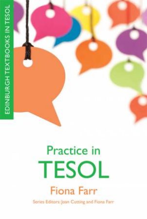 Practice in TESOL by Fiona Farr