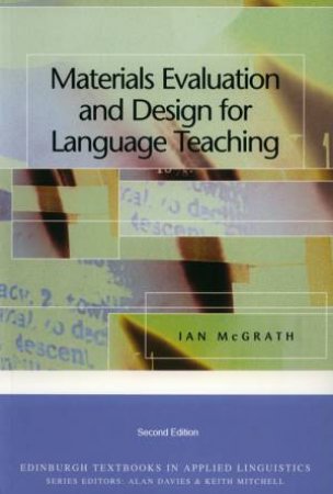 Materials Evaluation and Design for Language Teaching by Ian McGrath