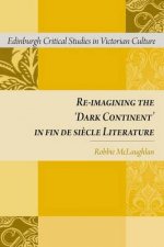 ReImagining the Dark Continent in Fin de Sicle Literature