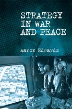 Strategy in War and Peace