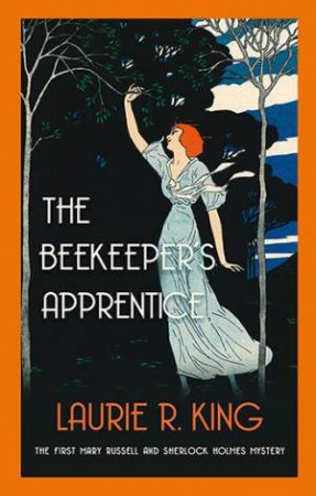 Beekeepers Apprentice by Laurie R King