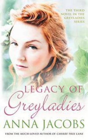Legacy Of Greyladies by Anna Jacobs