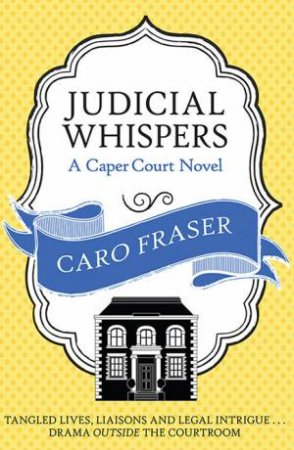 Judicial Whispers by Caro Fraser