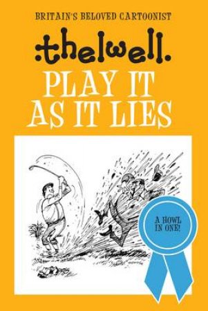 Play It As It Lies by Norman Thelwell
