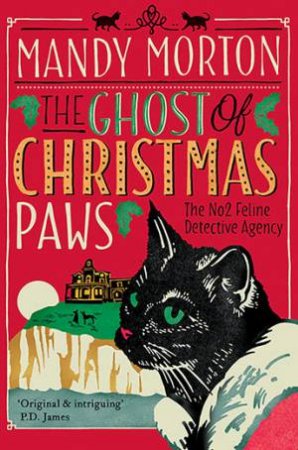 The Ghost Of Christmas Paws by Mandy Morton