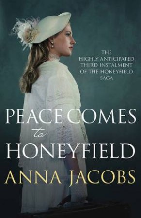 Peace Comes To Honeyfield by Anna Jacobs