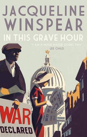 In This Grave Hour by Jacqueline Winspear