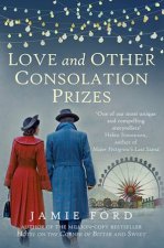 Love And Other Consolation Prizes