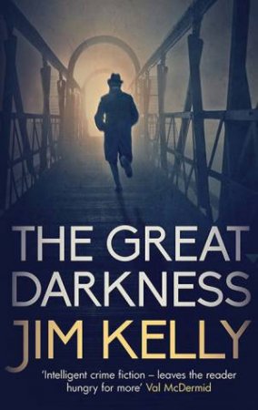 The Great Darkness by Jim Kelly