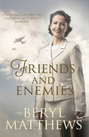 Friends And Enemies by Beryl Matthews