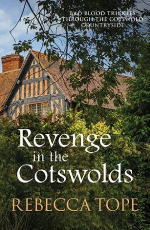 Revenge In The Cotswolds by Rebecca Tope
