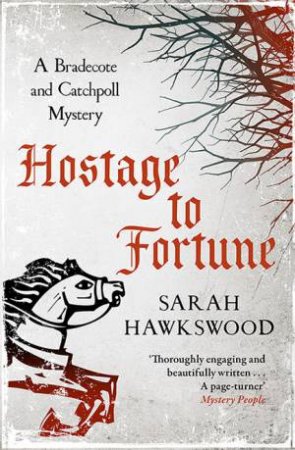 Hostage To Fortune by Sarah Hawkswood