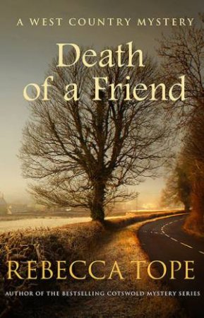 Death of a Friend by Rebecca Tope