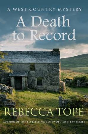 A Death to Record by Rebecca Tope
