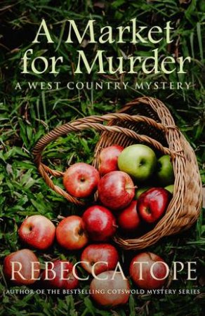 A Market for Murder by Rebecca Tope