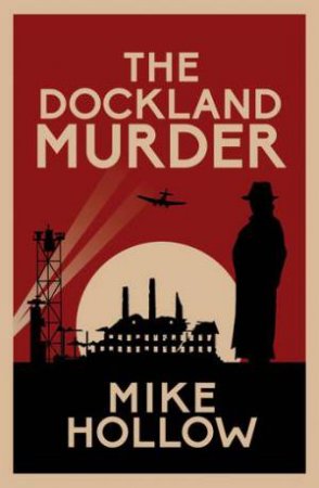 The Dockland Murder by Mike Hollow