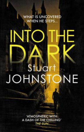Into The Dark by Stuart Johnstone