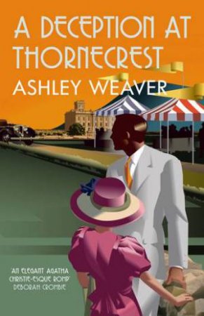 A Deception At Thornecrest by Ashley Weaver