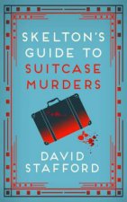 Skeltons Guide To Suitcase Murders