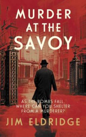 Murder At The Savoy by Jim Eldridge