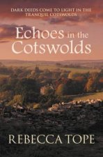 Echoes in the Cotswolds Cotswold Mysteries 19