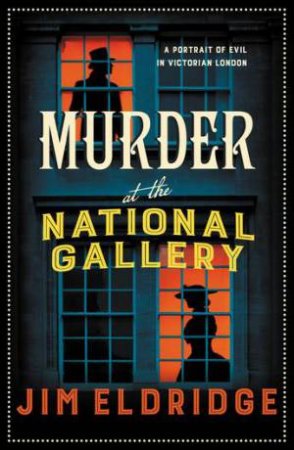 Murder at the National Gallery (Museum Mysteries 7) by Jim Eldridge & \N