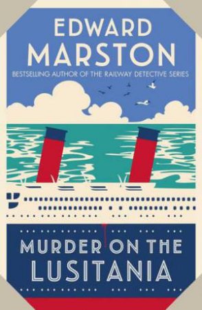 Murder On The Lusitania by Edward Marston