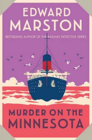 Murder on the Minnesota (Ocean Liner Mysteries #3) by Edward Marston