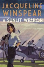 A Sunlit Weapon Maisie Dobbs 17