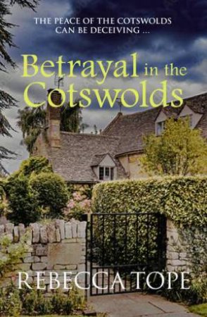 Betrayal In The Cotswolds by Rebecca Tope