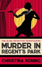Murder in Regents Park Blind Detective 2