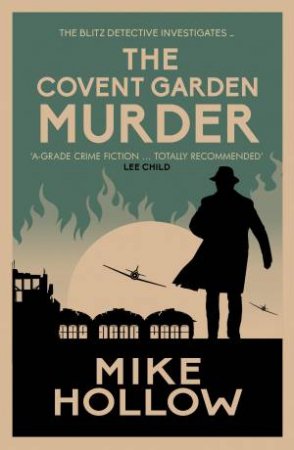 The Covent Garden Murder (Blitz Detective 8) by Mike Hollow
