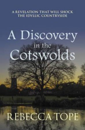 A Discovery in the Cotswolds (Cotswold Mysteries 21) by Rebecca Tope