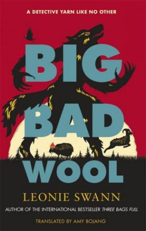 Big Bad Wool by Leonie Swann & Amy Bojang