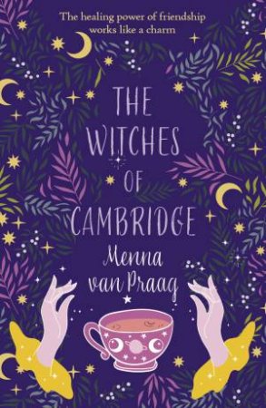 The Witches of Cambridge by Menna van Praag