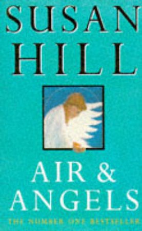 Air And Angels by Susan Hill