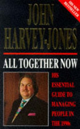 All Together Now by John Harvey-Jones