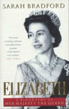 Elizabeth A Biography Of Her Majesty The Queen