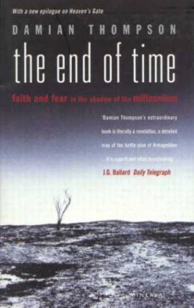 The End Of Time by Damian Thompson