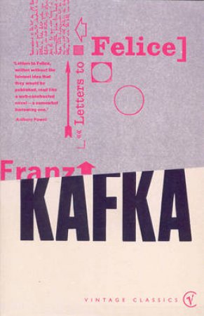 Letters To Felice by Kafka, Franz